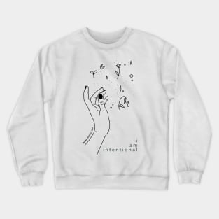 I am Intentional Crewneck Sweatshirt